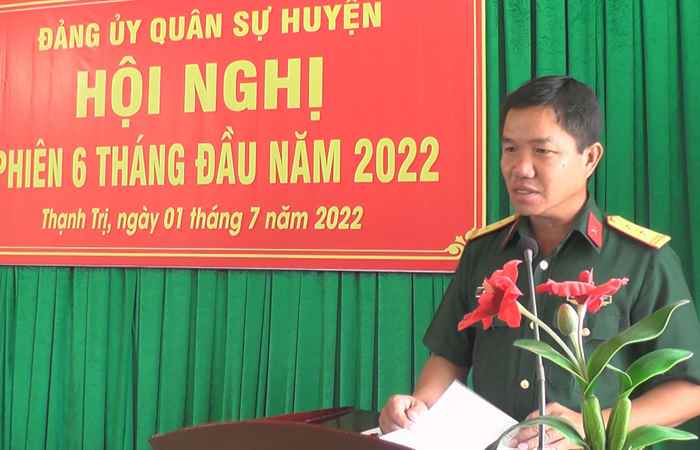 Đảng ủy Quân sự Thạnh Trị triển khai nhiệm vụ 6 tháng cuối năm 2022