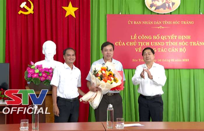 Ông Mai Quang Trường được bổ nhiệm giữ chức Phó Giám đốc Ban Quản lý Dự án 2 tỉnh Sóc Trăng