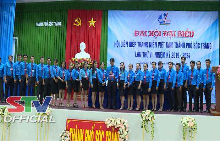  TP  Sóc Trăng: Đại hội đại biểu Hội Liên hiệp Thanh niên Việt Nam nhiệm kỳ 2019 - 2024