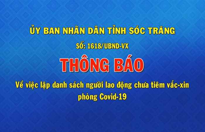 Công văn số 1618 vè việc lập danh sách người lao động chưa tiêm vaccine phòng Covid-19