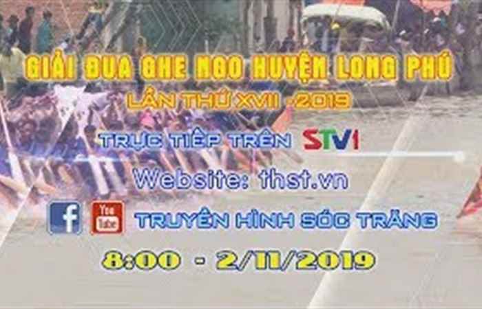 Giải Đua Ghe Ngo Huyện Long Phú Lần Thứ XVII - 2019