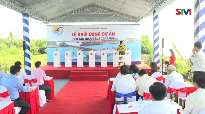 Lễ Khởi động Dự án Bến Tàu Trần Đề - Sóc Trăng
