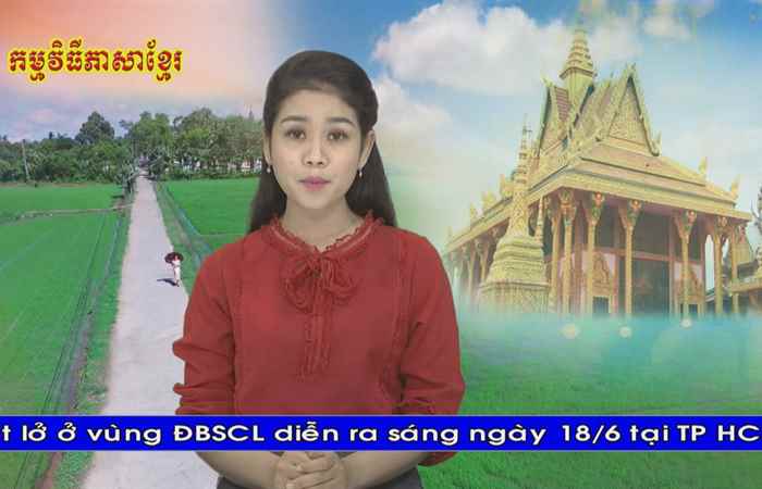 Thời sự Khmer 18-06-2019